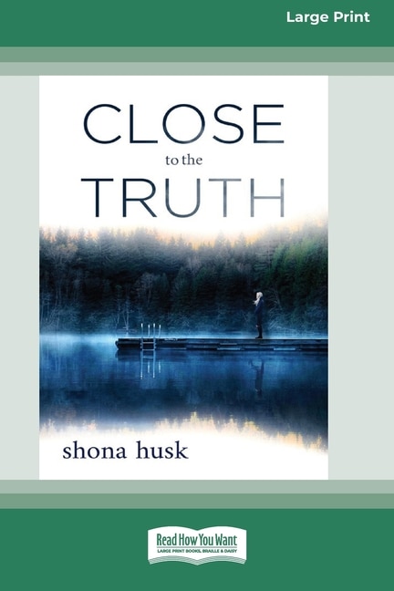 Couverture_Close to the Truth (16pt Large Print Edition)