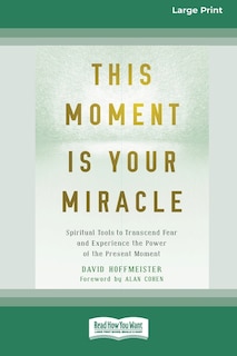 Front cover_This Moment Is Your Miracle