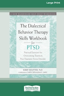Front cover_The Dialectical Behavior Therapy Skills Workbook for PTSD