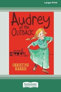 Couverture_Audrey of the Outback (16pt Large Print Edition)