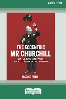 Front cover_The Eccentric Mr Churchill