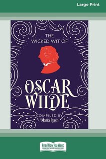 Couverture_The Wicked Wit of Oscar Wilde (16pt Large Print Edition)