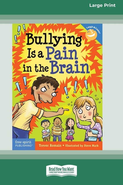 Couverture_Bullying Is a Pain in the Brain [Standard Large Print 16 Pt Edition]