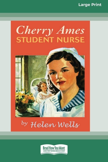 Couverture_Cherry Ames, Student Nurse (16pt Large Print Edition)