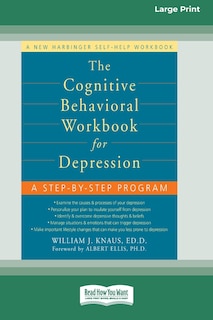 Front cover_The Cognitive Behavioral Workbook for Depression (16pt Large Print Edition)