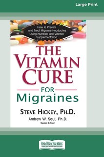 Front cover_The Vitamin Cure for Migraines (16pt Large Print Edition)
