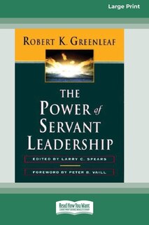 Couverture_The Power of Servant-Leadership [Standard Large Print 16 Pt Edition]