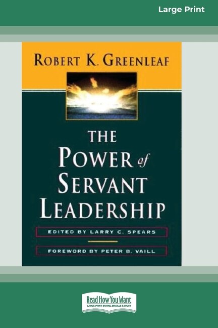 Couverture_The Power of Servant-Leadership [Standard Large Print 16 Pt Edition]