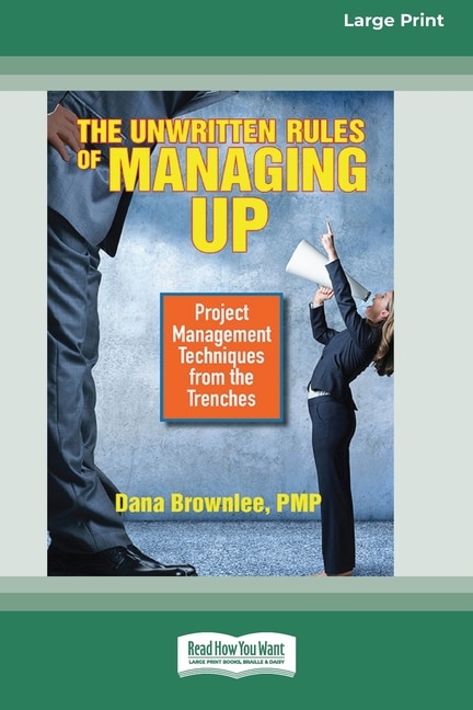 Front cover_The Unwritten Rules of Managing Up