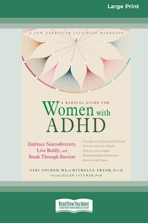 A Radical Guide for Women with ADHD: A Four-Week Guided Program to Relax Your Body, Calm Your Mind, and Get the Sleep You Need [Standard Large Print 16 Pt Edition]