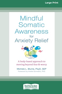 Front cover_Mindful Somatic Awareness for Anxiety Relief