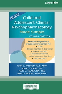 Front cover_Child and Adolescent Clinical Psychopharmacology Made Simple [16pt Large Print Edition]