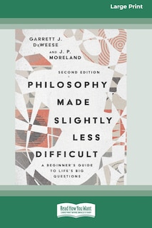 Front cover_Philosophy Made Slightly Less Difficult (2nd Edition)