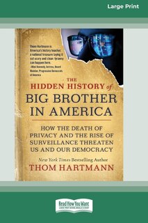 Front cover_The Hidden History of Big Brother in America