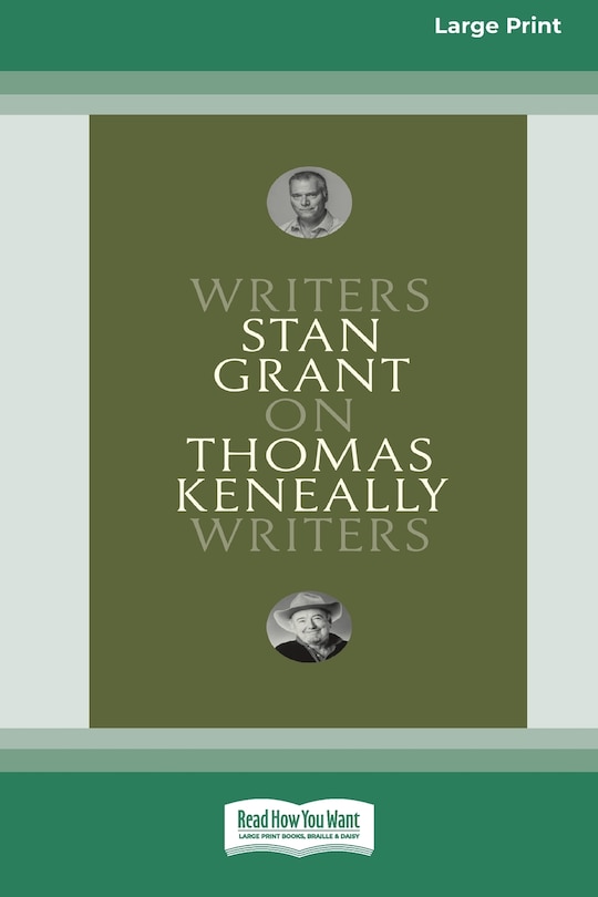 On Thomas Keneally: Writers on Writers [Large Print 16pt]