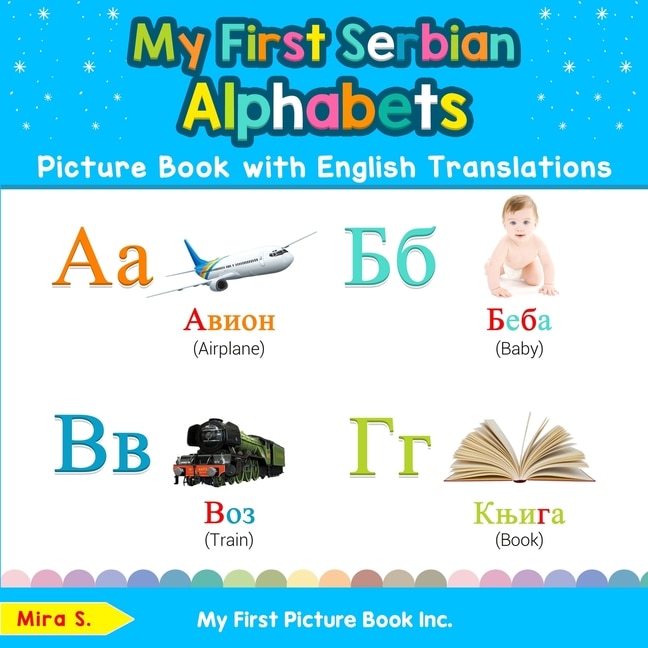 Front cover_My First Serbian Alphabets Picture Book with English Translations
