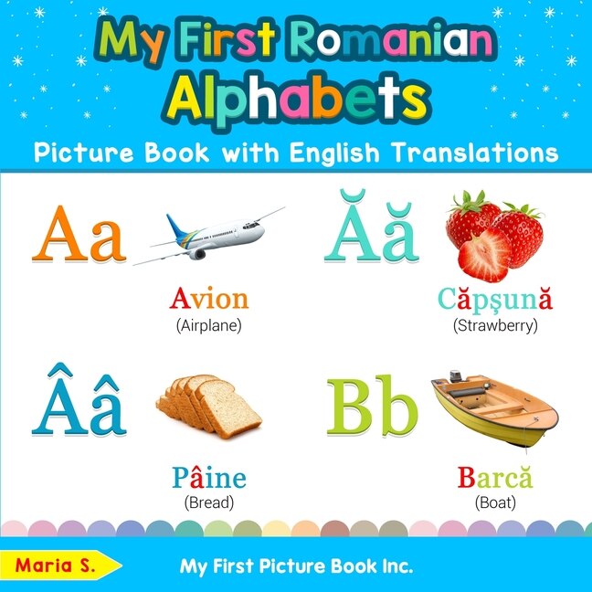 Front cover_My First Romanian Alphabets Picture Book with English Translations