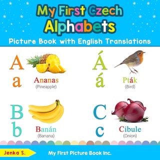 Front cover_My First Czech Alphabets Picture Book with English Translations