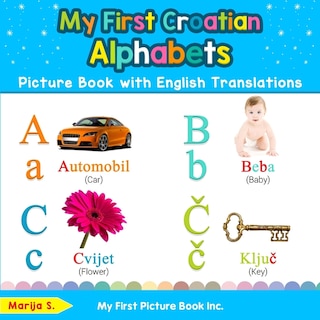 Front cover_My First Croatian Alphabets Picture Book with English Translations