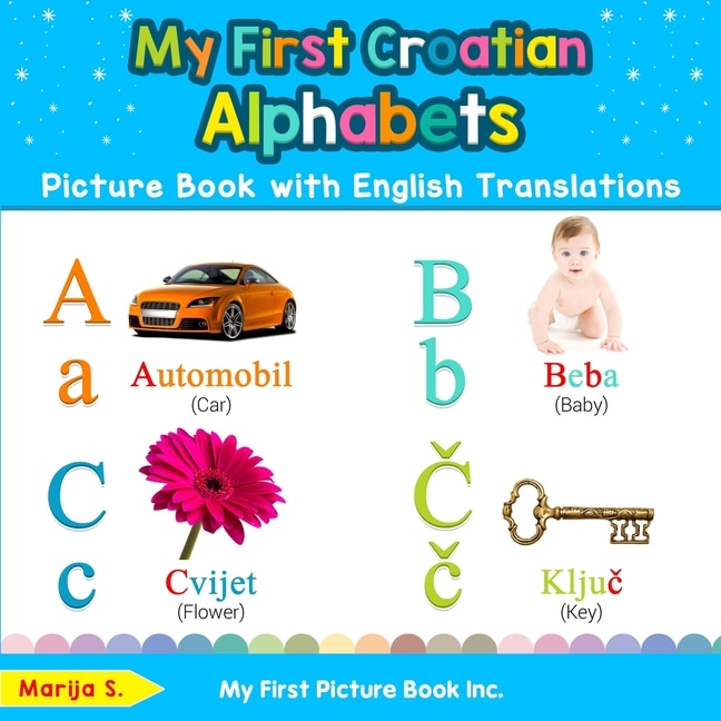 Front cover_My First Croatian Alphabets Picture Book with English Translations