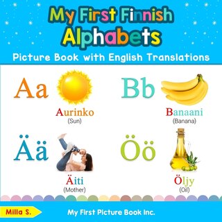 Front cover_My First Finnish Alphabets Picture Book with English Translations