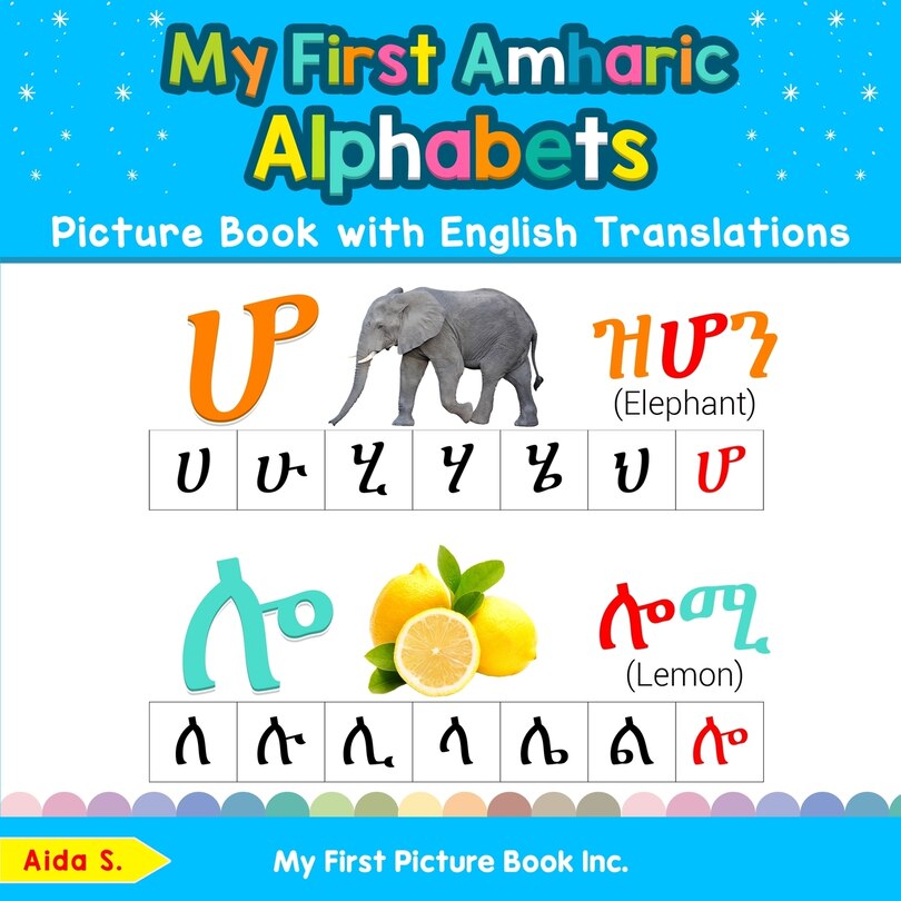 Front cover_My First Amharic Alphabets Picture Book with English Translations