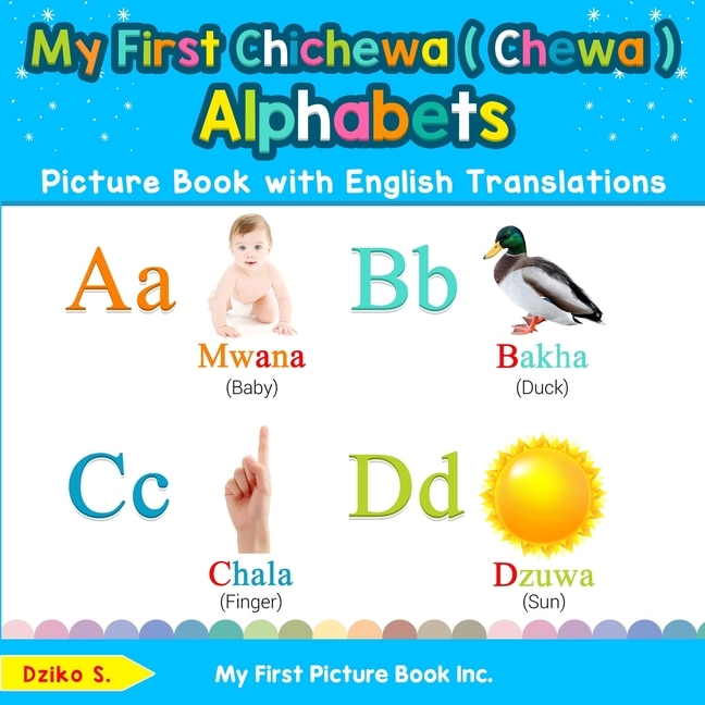 Front cover_My First Chichewa ( Chewa ) Alphabets Picture Book with English Translations