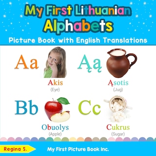 Front cover_My First Lithuanian Alphabets Picture Book with English Translations