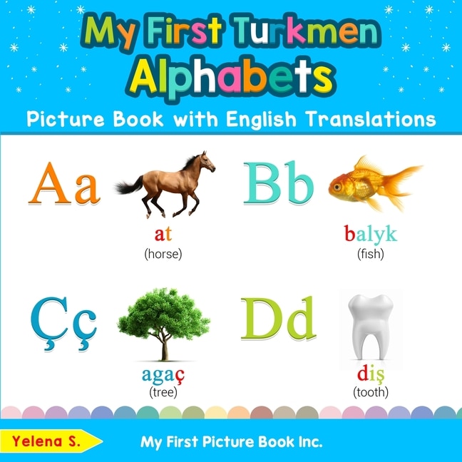 Couverture_My First Turkmen Alphabets Picture Book with English Translations