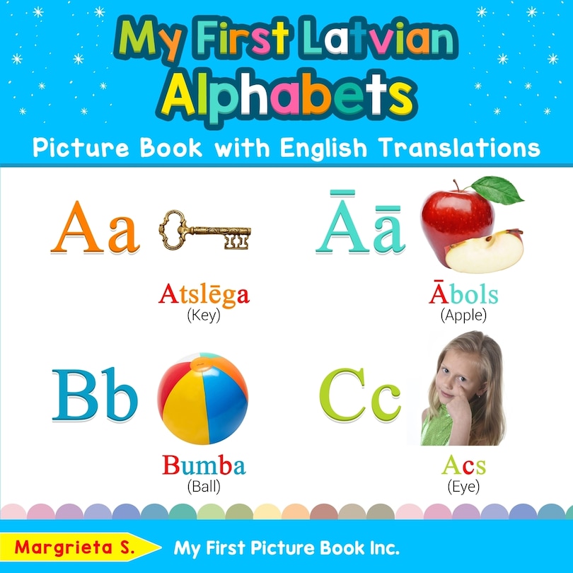 Couverture_My First Latvian Alphabets Picture Book with English Translations