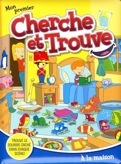 Front cover_Mon premier cherche et trouve - À la maison