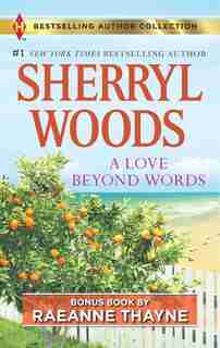 A Love Beyond Words & Shelter from the Storm: A 2-in-1 Collection by Sherryl Woods