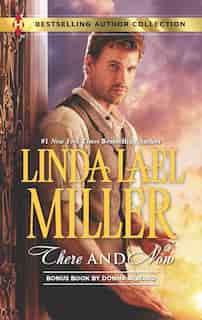 There And Now & Marriage At Circle M: A Western Romance Novel by Linda Lael Miller