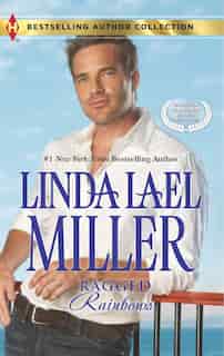 Ragged Rainbows & The Miracle Baby: A 2-in-1 Collection by Linda Lael Miller