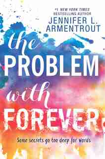 The Problem with Forever: A compelling novel by Jennifer L. Armentrout