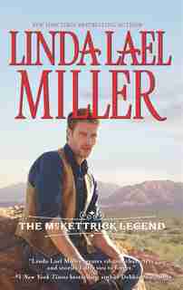 The McKettrick Legend: An Anthology by Linda Lael Miller