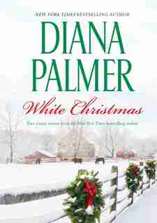 White Christmas: An Anthology by Diana Palmer