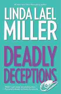 Deadly Deceptions by Linda Lael Miller