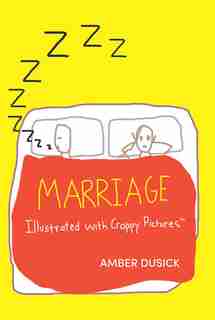 Marriage Illustrated With Crappy Pictures by Amber Dusick