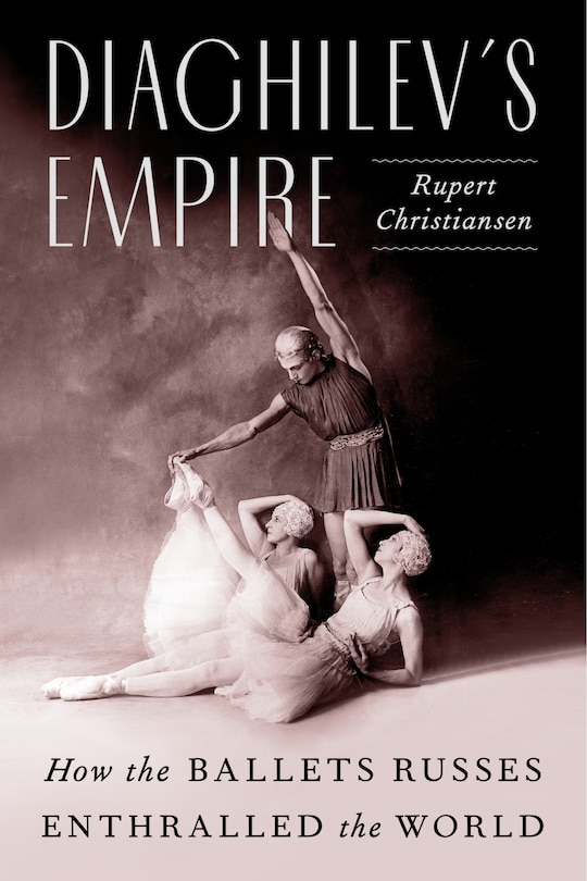 Front cover_Diaghilev's Empire