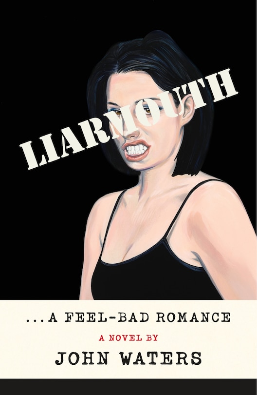 Front cover_Liarmouth: A Feel-bad Romance