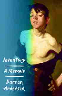 Inventory: A Memoir de Darran Anderson