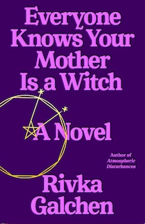 Front cover_Everyone Knows Your Mother Is a Witch