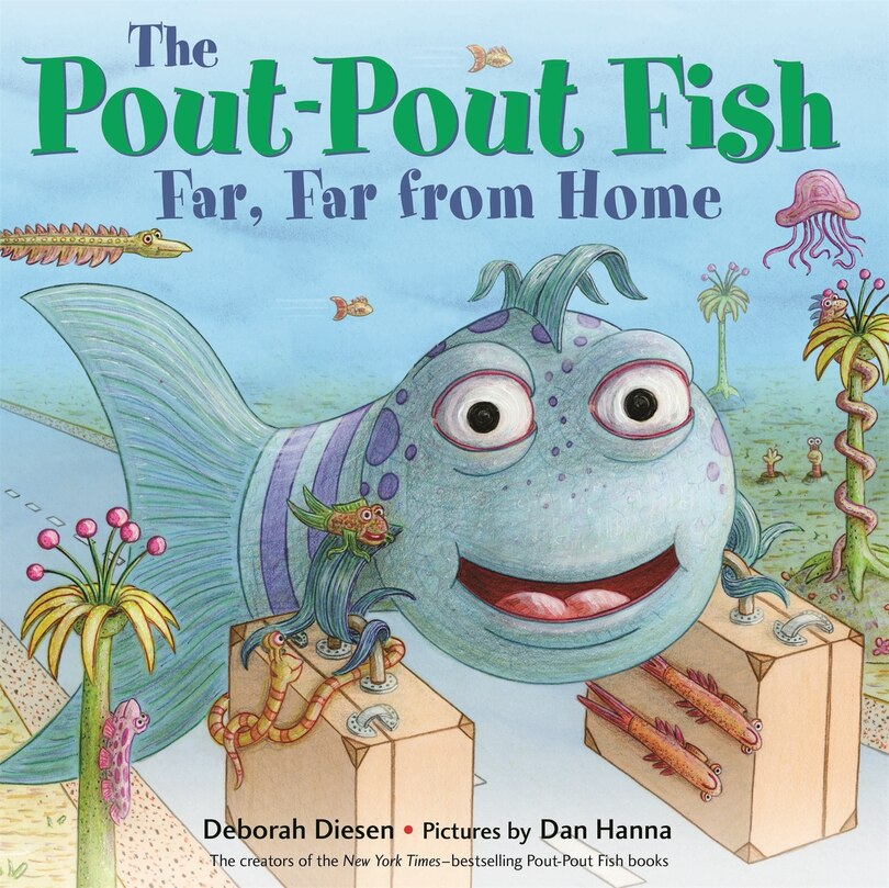 Front cover_The Pout-Pout Fish, Far, Far from Home