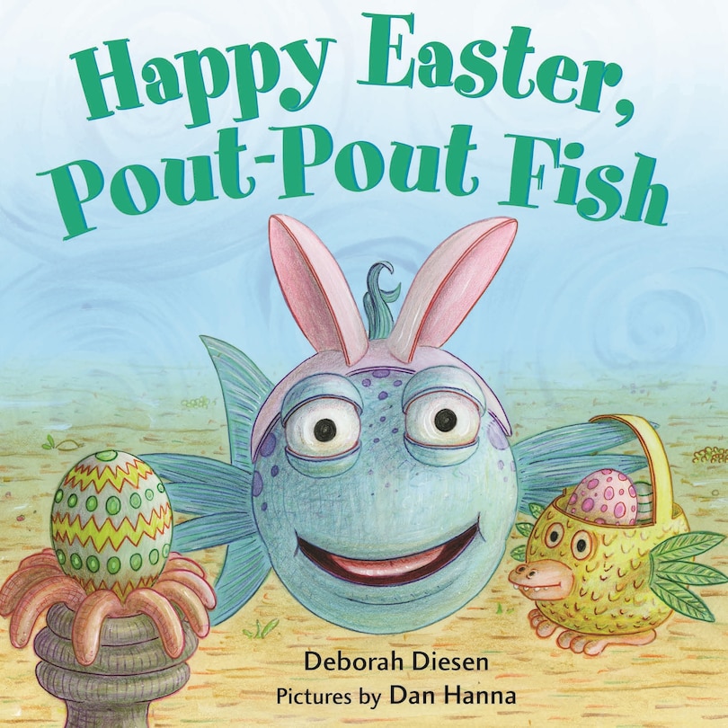 Happy Easter, Pout-pout Fish