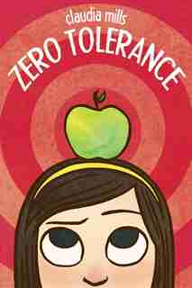 Zero Tolerance by Claudia Mills