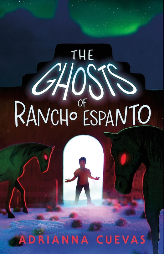 Front cover_The Ghosts Of Rancho Espanto