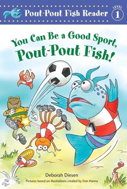 Front cover_You Can Be a Good Sport, Pout-Pout Fish!