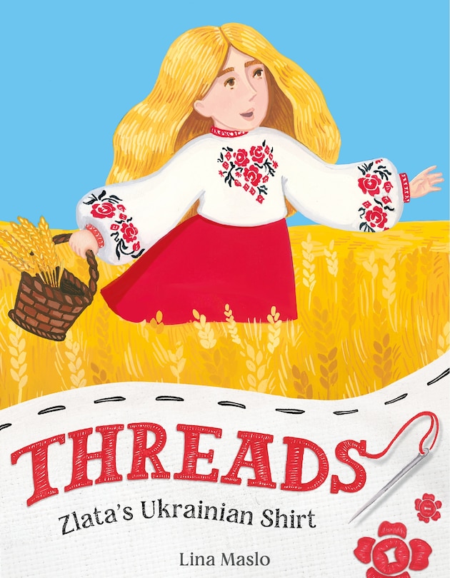 Front cover_Threads: Zlata’s Ukrainian Shirt