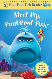 Couverture_Meet Pip, Pout-Pout Fish!